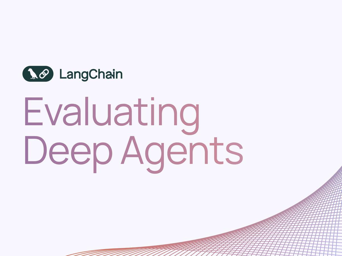 Evaluating Deep Agents: Our Learnings
