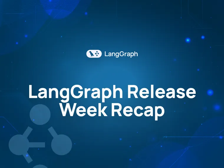 LangGraph Release Week Recap